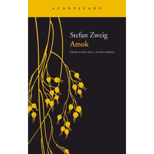 Amok - Stefan Zweig - Acantilado