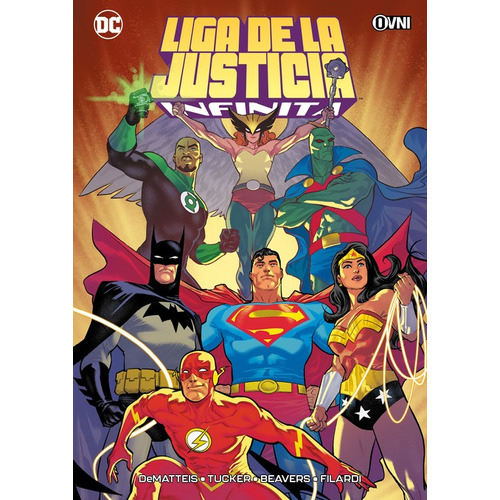 Liga De La Justicia Infinita, de J.M. DEMATTEIS. Serie Liga De La Justicia, vol. 1. Editorial Ovni, tapa blanda, edición 1 en español, 2022