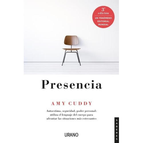 Presencia, de Amy Cuddy. Editorial URANO, tapa blanda en español, 2021