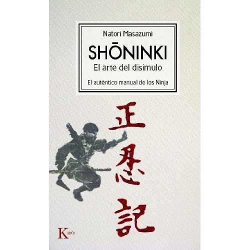 Shoninki. El Arte Del Disimulo - Natori Masazumi