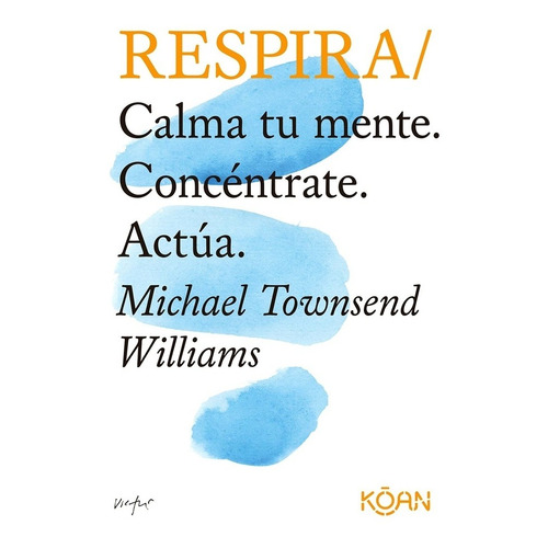 Libro Respira - Michael Townsend Williams - Koan