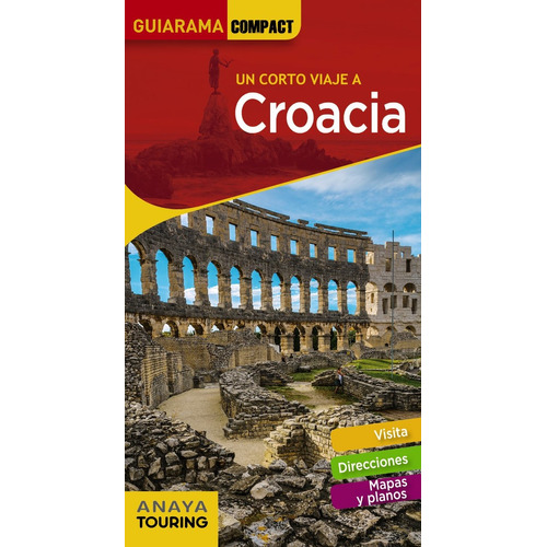 Guia De Turismo - Un Corto Viaje A Croacia - Guiarama
