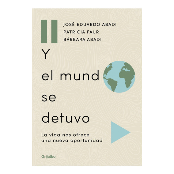 Y El Mundo Se Detuvo - Jose Eduardo Abadi / Patricia Faur