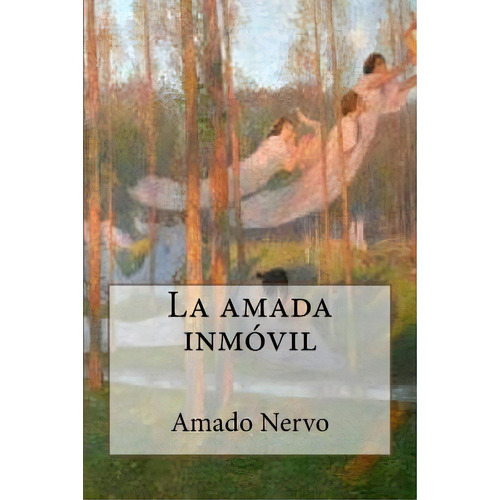 La Amada Inmãâ³vil, De Editorial, Tao. Editorial Createspace, Tapa Blanda En Español