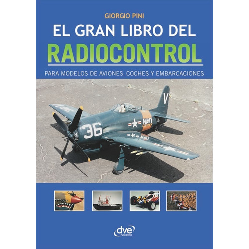 El Gran Libro Del Radiocontrol, De Giorgio Pini