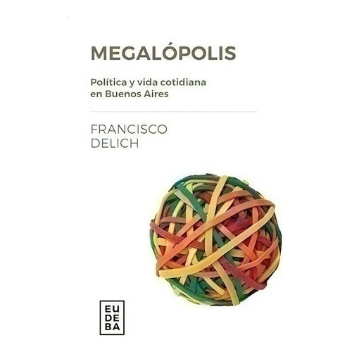 Megalópolis - Delich, Francisco (papel)