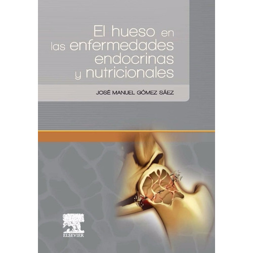 El Hueso En Las Enfermedades Endocrinas Y Nutricionales