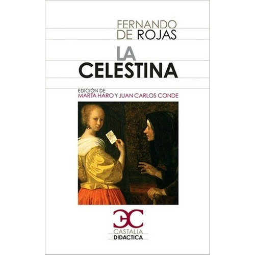 La Celestina - De Rojas, Fernando, De De Rojas Fernando. Editorial Castalia En Español