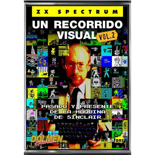 Zx Spectrum. Un Recorrido Visual Vol. 2, De Fernandez Moreno, Juan Antonio. Dolmen Editorial, Tapa Dura En Español
