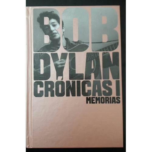 Crónicas I - Bob Dylan