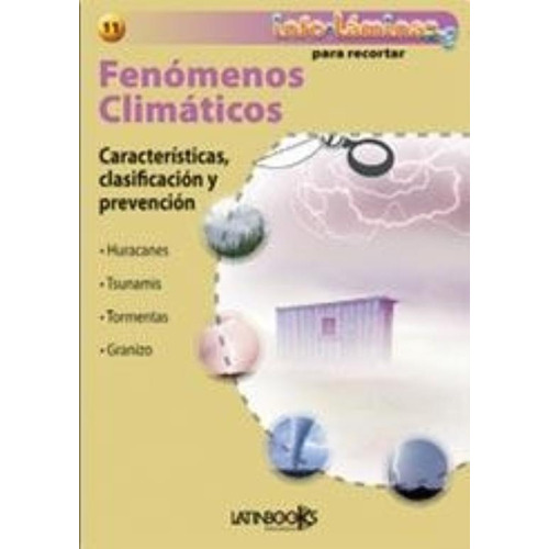 Infolaminas. Fenomenos Climaticos, De Anónimo. Editorial Latinbooks, Tapa Tapa Blanda En Español