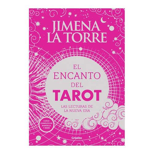 El Encanto Del Tarot - Libro - Jimena Latorre - Grijalbo