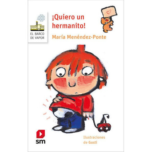 Quiero Un Hermanito!, De Maria Menendez. Editorial Sm, Tapa Blanda En Español