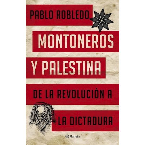 Libro Montoneros Y Palestina De Pablo Robledo