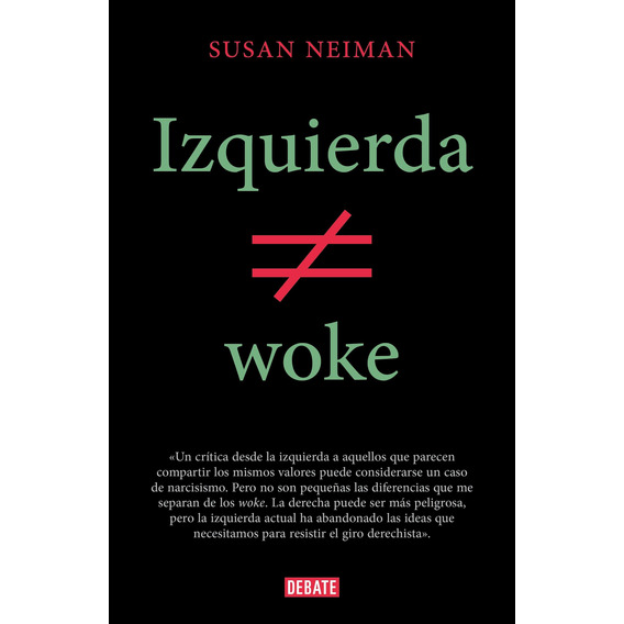Izquierda No Es Woke - Susan Neiman