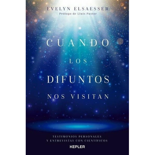 Cuando Los Difuntos Nos Visitan - Evelyn Elsaesser-valarino