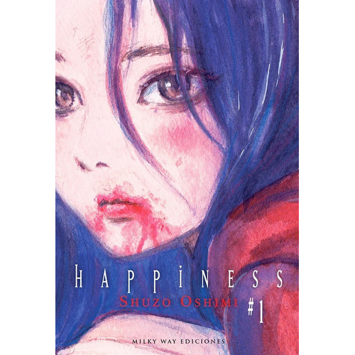Happiness, De Shuzo Oshimi., Vol. 1. Editorial Milky Way, Tapa Blanda En Español, 2022
