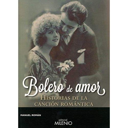 Bolero De Amor, Ma Roman Fernández, Milenio