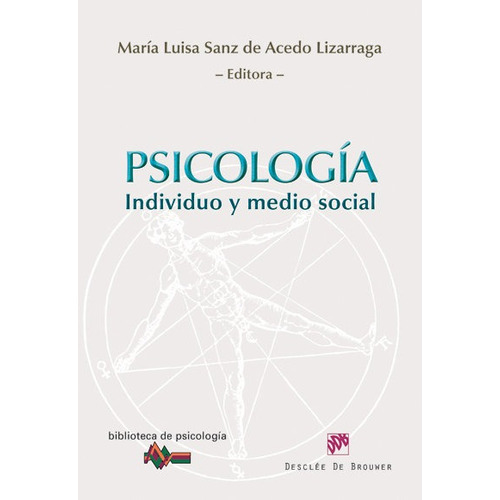 Psicologãâa. Individuo Y Medio Social, De Sanz De Acedo Lizarraga, Mª Luisa. Editorial Desclée De Brouwer, Tapa Blanda En Español