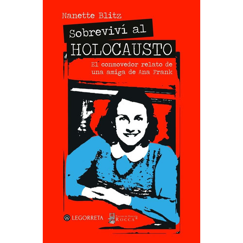 Sobreviví Al Holocausto, De Blitz, Nanette. Editorial Legorreta, Tapa Pasta Blanda En Español