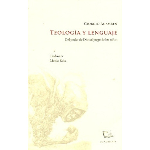 Teologia Y Lenguaje - Giorgio Agamben