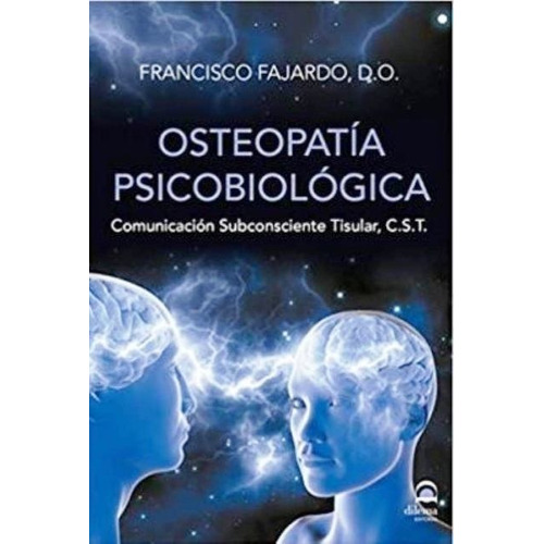 Osteopatia Psicobiologica | Francisco Fajardo | Dilema