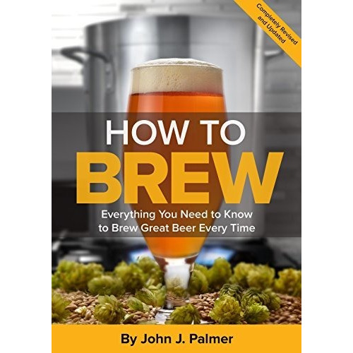 Libro How To Brew: Everything You Need To Know To Brew Gre
