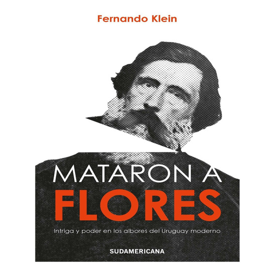 Mataron A Flores - Fernando Klein