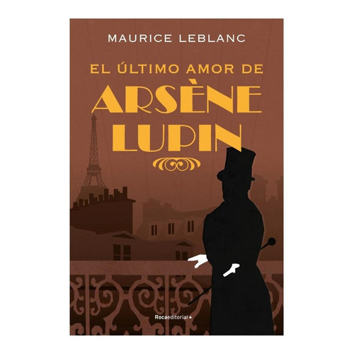 El Ultimo Amor De Arsene Lupin