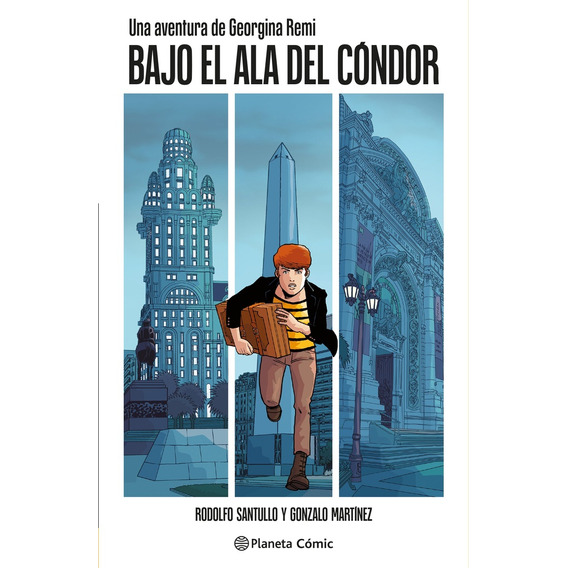 Aventura De Georgina Remi Bajo El Ala Del Cóndor, Una, De Gonzalo Martínez. Editorial Planeta Cómic, Tapa Blanda, Edición 1 En Español