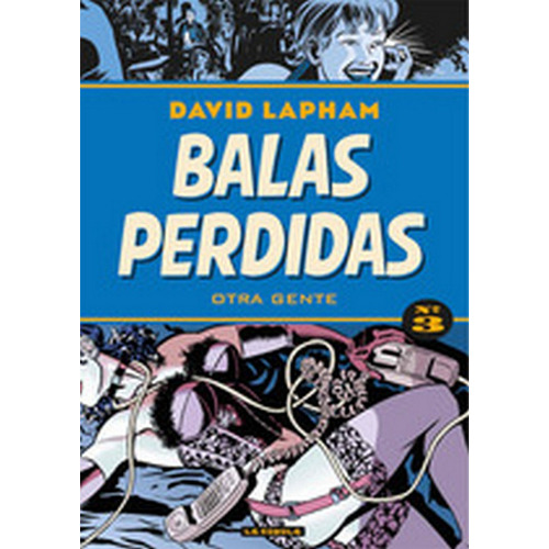 Balas Perdidas 3, De Lapham, David. Editorial Ediciones La Cúpula, S.l., Tapa Blanda En Español