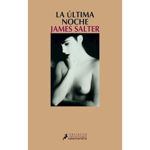 La Última Noche, De Salter. Editorial Salamandra En Español