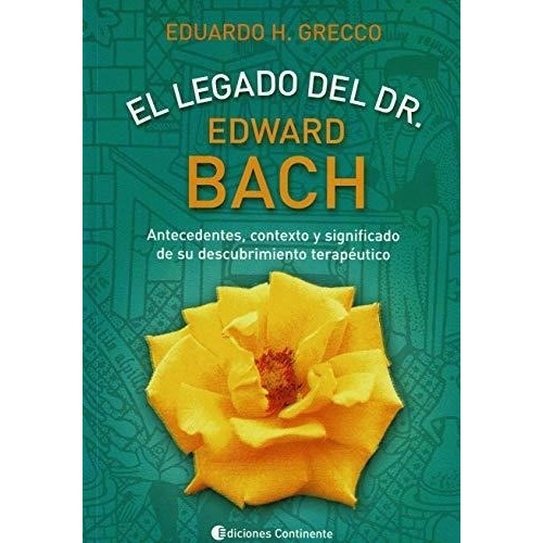 El Legado Del Dr. E. Bach