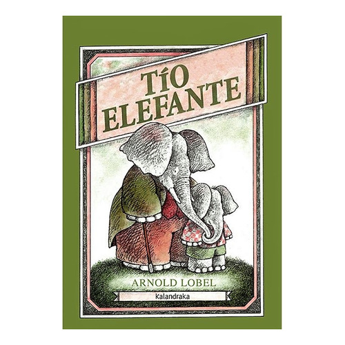 Tío Elefante - Arnold Lobel