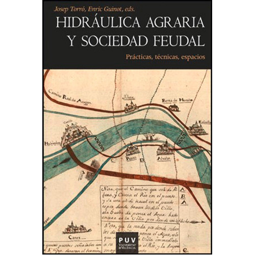 HidrÃÂ¡ulica agraria y sociedad feudal, de Varios autores. Editorial Publicacions de la Universitat de València, tapa blanda en español