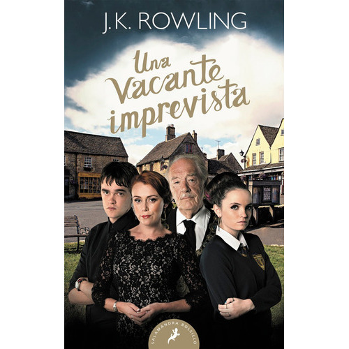 Una vacante imprevista, de Rowling, J. K.. Editorial SALAMANDRA BOLSILLO, tapa blanda en español