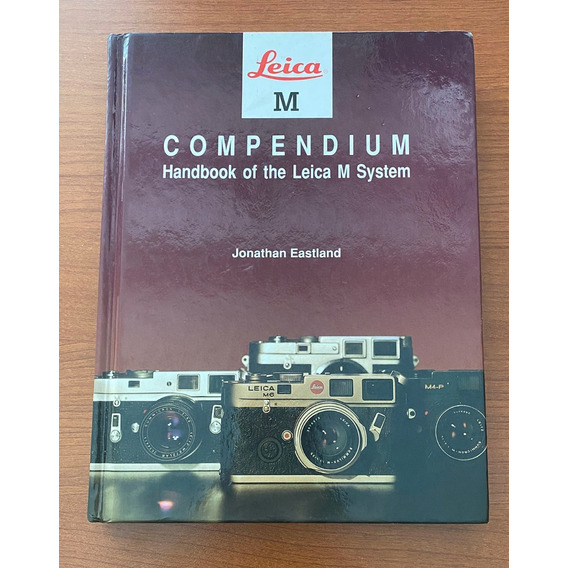 Libro Leica M System Compendium - Jonathan Eastland