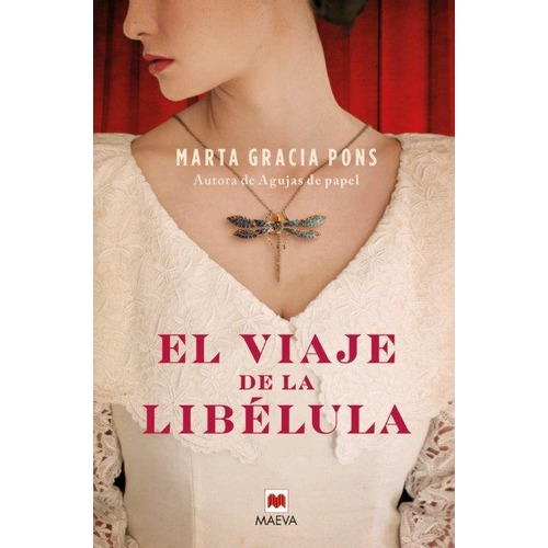 El Viaje De La Libãâ©lula, De Gracia Pons, Marta. Editorial Maeva Ediciones, Tapa Blanda En Español