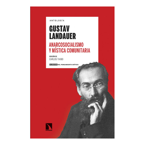 Anarcosocialismo Y Mística Comunitaria, De Landauer, Gustav. Editorial La Catarata, Tapa Blanda, Edición 1 En Castellano, 2023