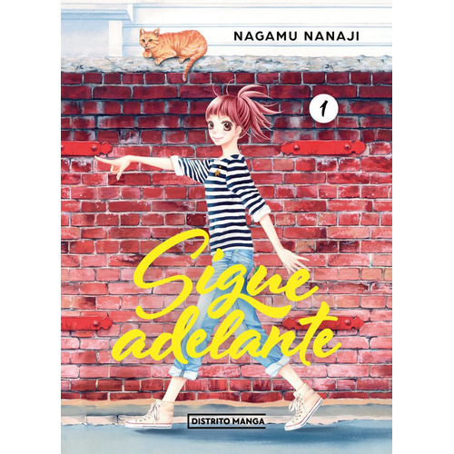 Sigue Adelante 1, De Nanaji,nagamu. Editorial Distrito Manga En Español