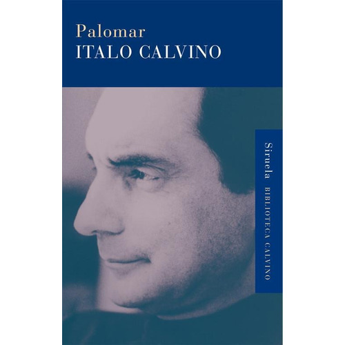 Palomar Italo Calvino - Siruela