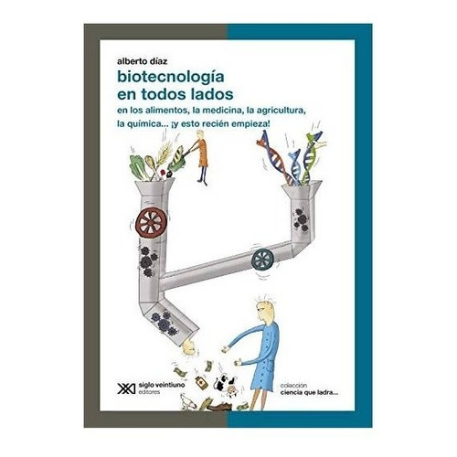 Biotecnologia En Lados - Ciencia Que Ladra