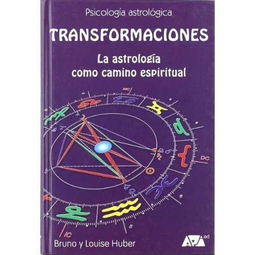 Transformaciones : La Astrologãâãâa Como Camino Espiritual, De Bruno Huber. Editorial Api Ediciones Espa%c3%b1a S L, Tapa Blanda En Español