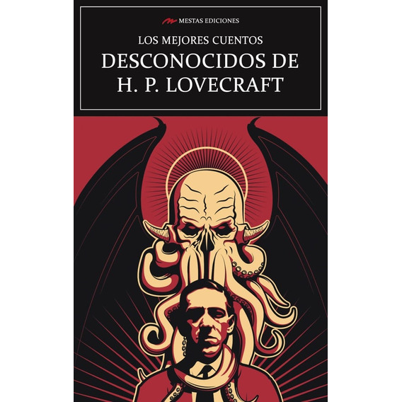 Los Mejores Cuentos Desconocidos De Lovecraft, De H.p. Lovecraft. Editorial Mestas, Tapa Blanda En Español, 2023