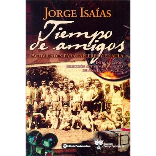Tiempo De Amigos - Jorge Isaias, de Jorge Isaías. Editorial Ross en español