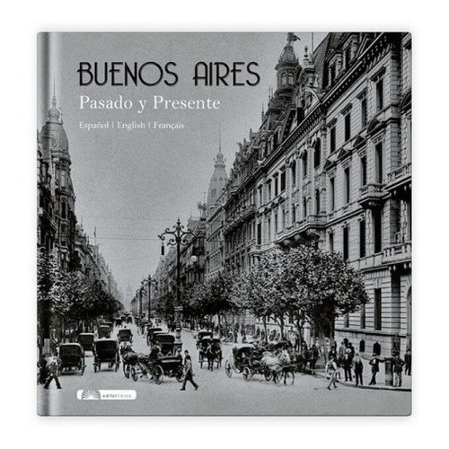Buenos Aires Pasado Y Presente