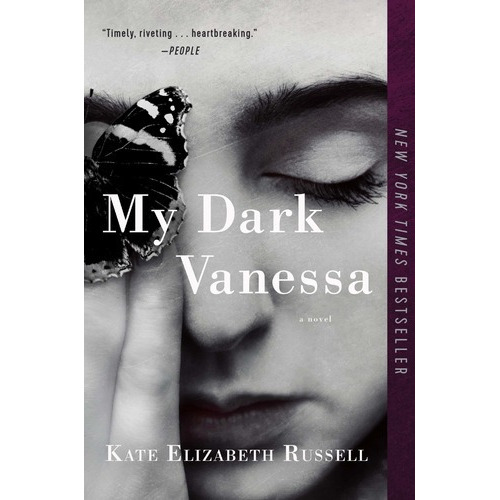 My Dark Vanessa: A Novel - Kate Elizabeth Russell, de Kate Elizabeth Russell. Editorial William Morrow Paperbacks en inglés