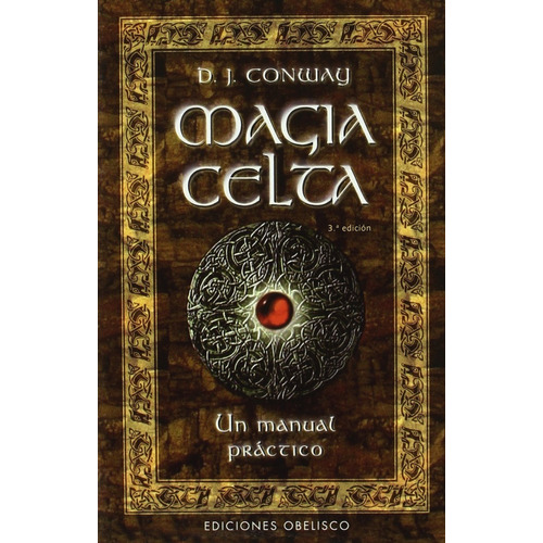Magia Celta : Un Manual Práctico Magia Y Ocultismo / Conway