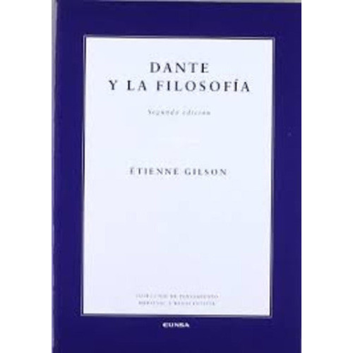 Dante Y La Filosofía, De Étienne Gilson. Editorial Eunsa, Edición 1 En Español
