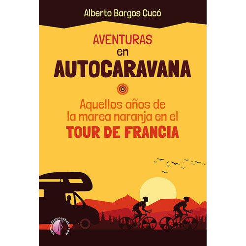 Aventuras En Autocaravana, De Bargos Cuco, Alberto. Editorial Ediciones Beta Iii Milenio, S.l., Tapa Blanda En Español